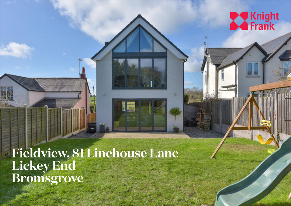 Fieldview, 81 Linehouse Lane Lickey End Bromsgrove