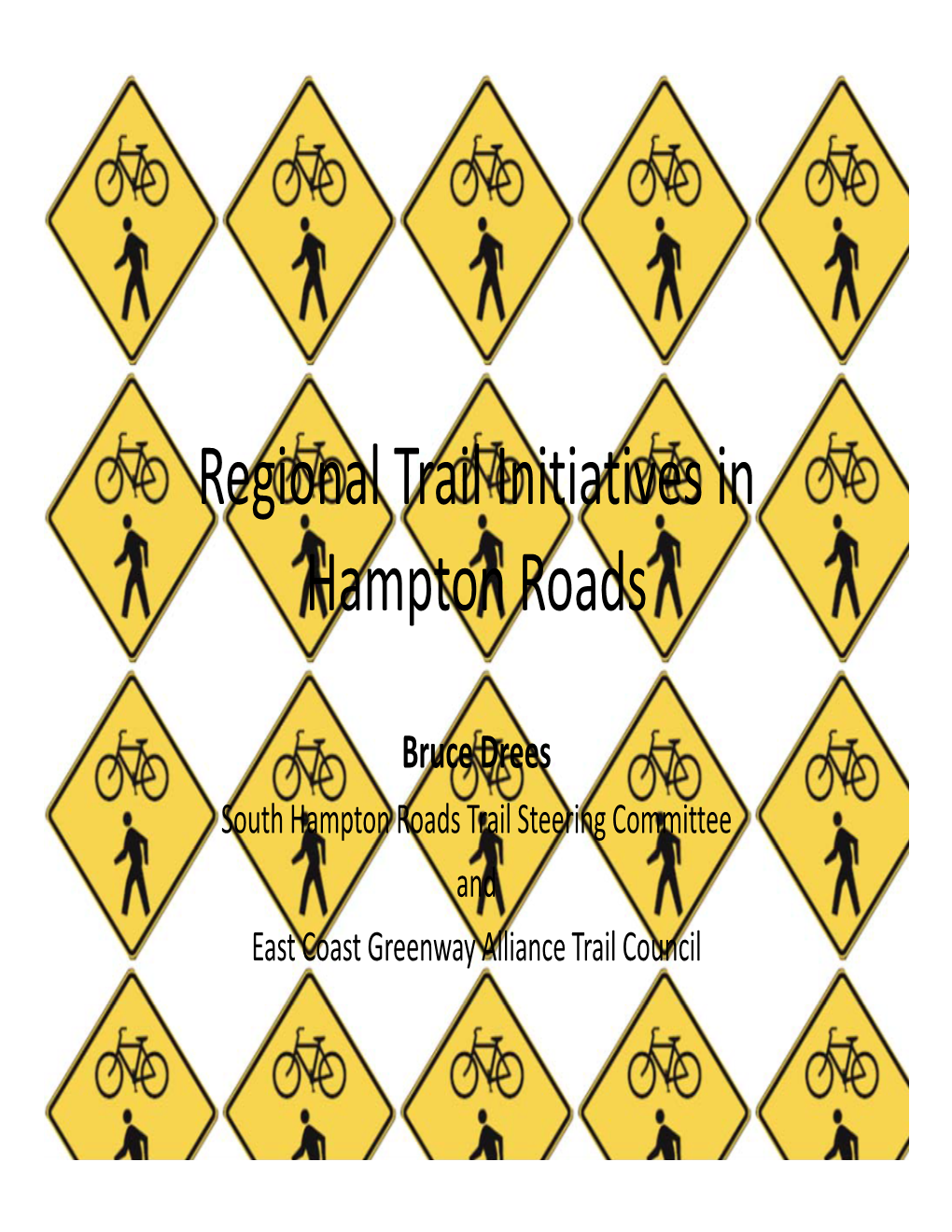 South Hampton Roads Trail Steering Committee and East Coast Greenway Alliance Trail Council Trails, in Hampton Rds?