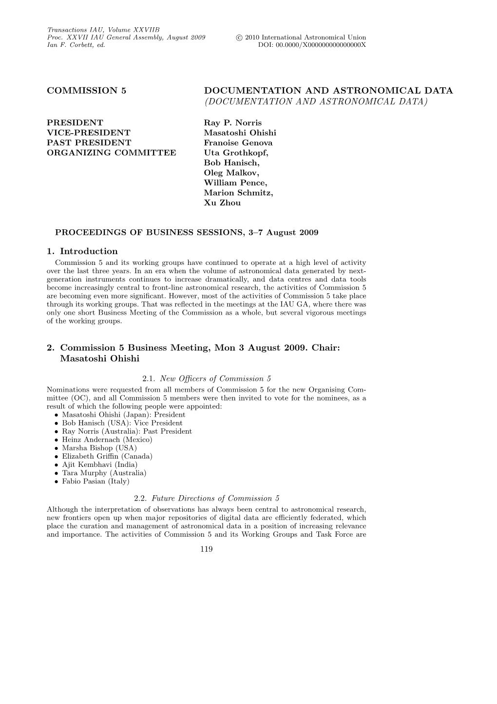 Commission 5 Documentation and Astronomical Data (Documentation and Astronomical Data)