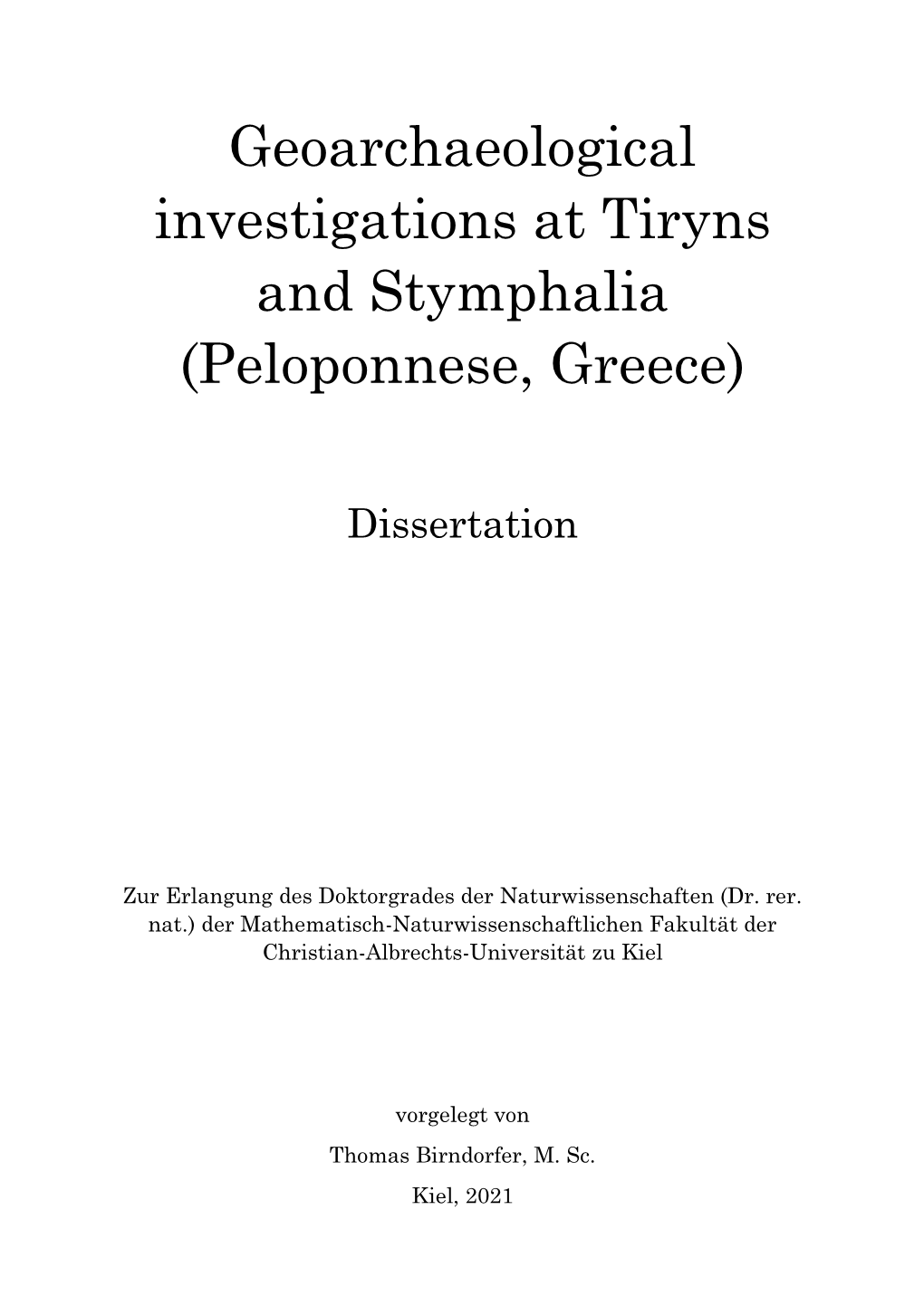 Geoarchaeological Investigations at Tiryns and Stymphalia (Peloponnese, Greece)