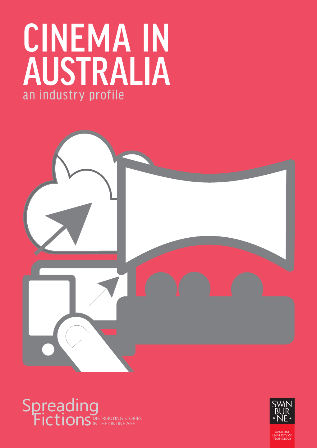 CINEMA in AUSTRALIA an Industry Profile CINEMA in AUSTRALIA: an INDUSTRY PROFILE