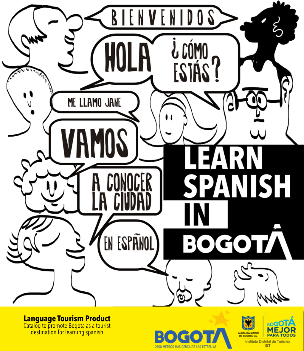 Language Tourism Product Catalog to Promote Bogota As a Tourist Destination for Learning Spanish 1 2 3