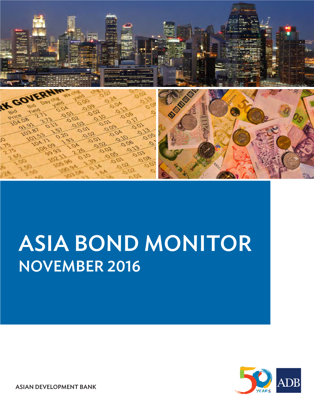 Asia Bond Monitor—November 2016 Was Prepared by the Asianbondsonline (ABO) Team