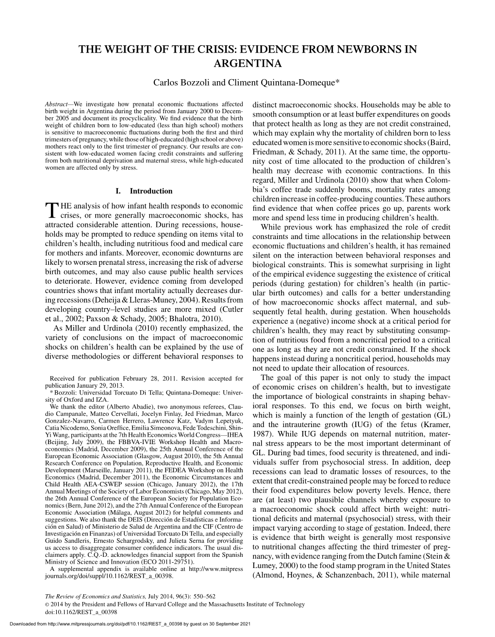 THE WEIGHT of the CRISIS: EVIDENCE from NEWBORNS in ARGENTINA Carlos Bozzoli and Climent Quintana-Domeque*