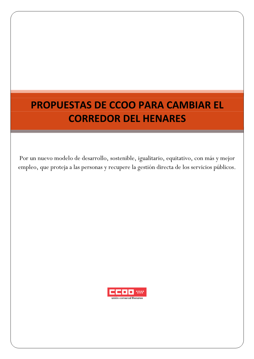 Propuestas De Ccoo Para Cambiar El Corredor Del Henares