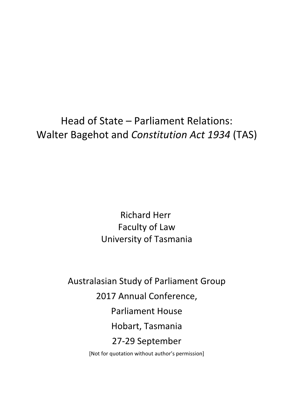 Head of State – Parliament Relations: Walter Bagehot and Constitution Act 1934 (TAS)