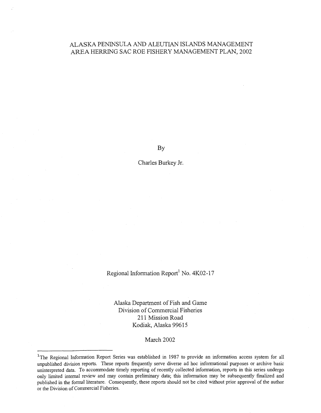 Alaska Peninsula and Aleutian Islands Management Area Herring Sac Roe Fishery Management Plan, 2002