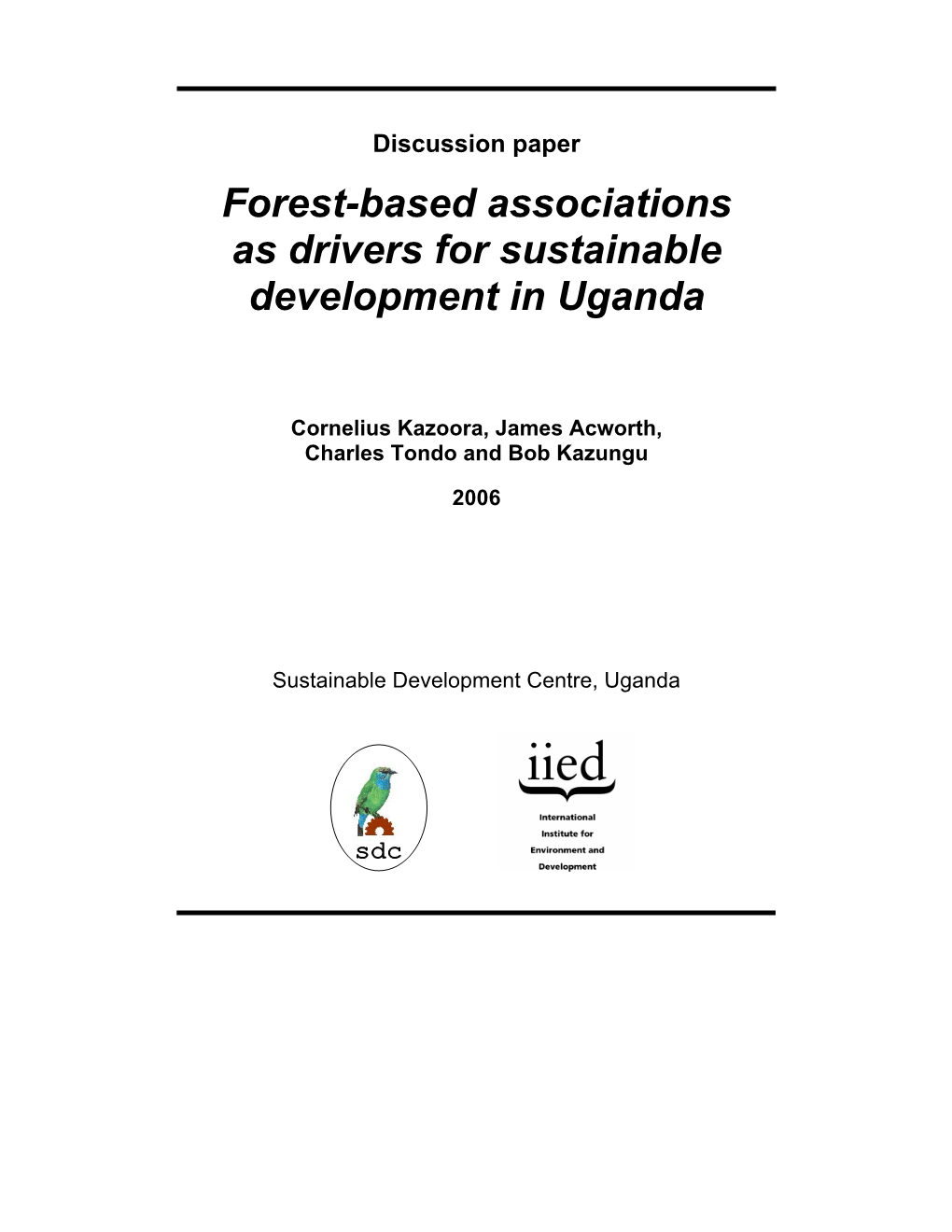 Forest-Based Associations As Drivers for Sustainable Development in Uganda