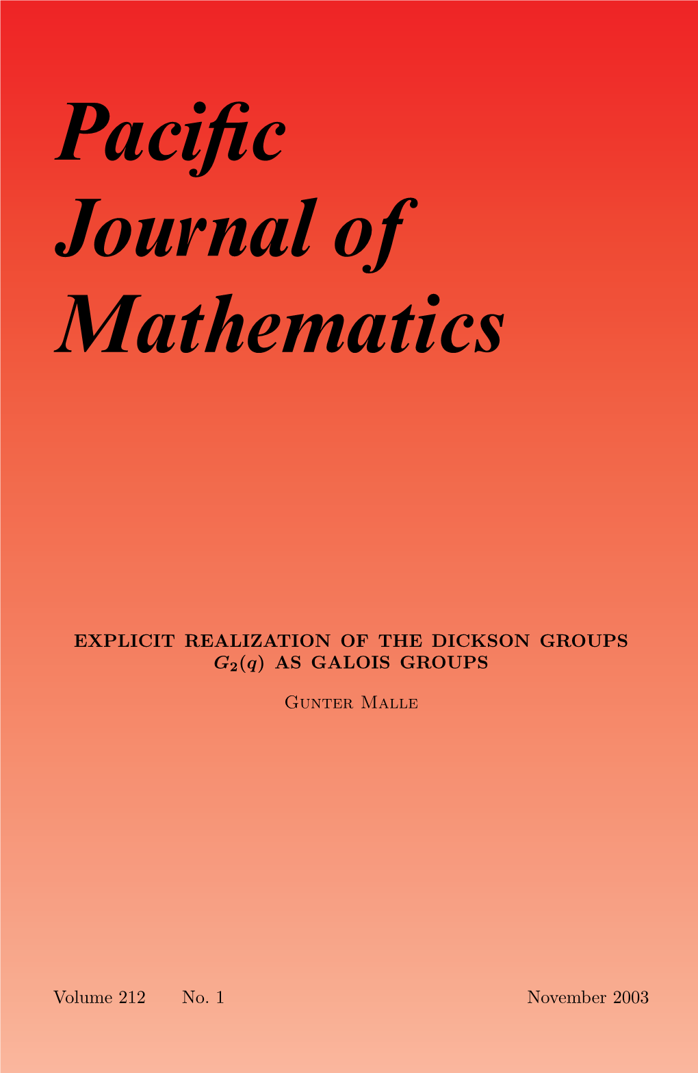 EXPLICIT REALIZATION of the DICKSON GROUPS G2(Q) AS GALOIS GROUPS