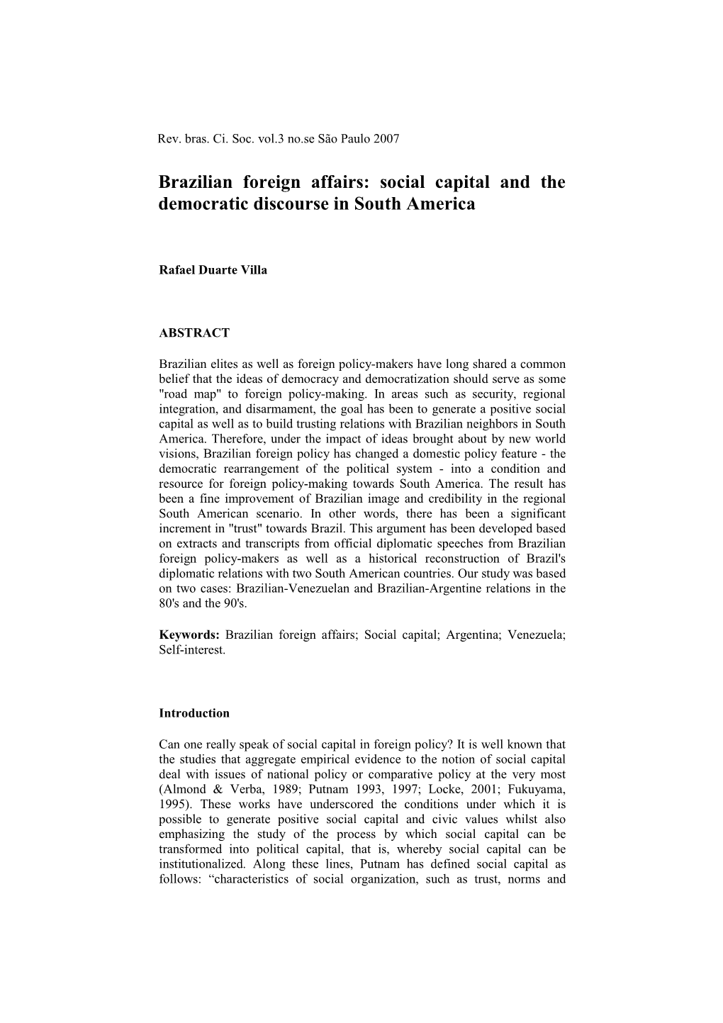 Brazilian Foreign Affairs: Social Capital and the Democratic Discourse in South America