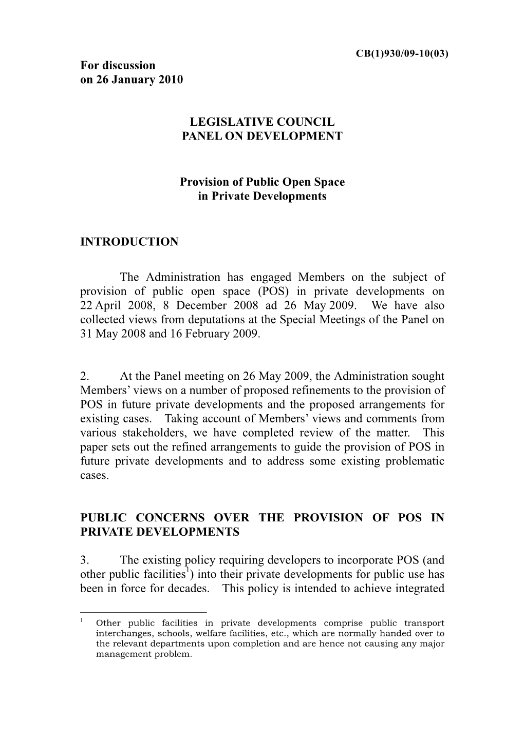 For Discussion on 26 January 2010 LEGISLATIVE COUNCIL PANEL on DEVELOPMENT Provision of Public Open Space in Private Development