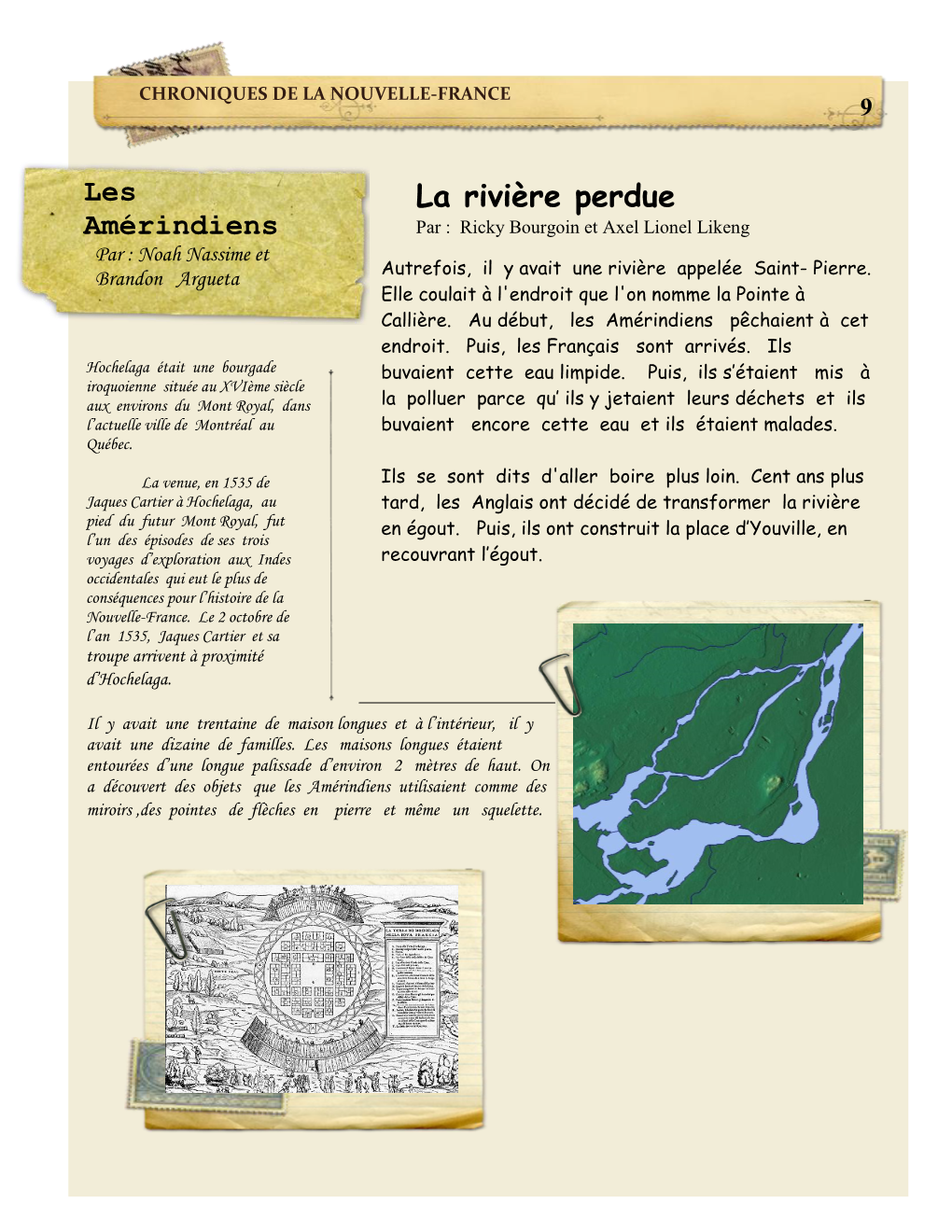 La Rivière Perdue Amérindiens Par : Ricky Bourgoin Et Axel Lionel Likeng Par : Noah Nassime Et Brandon Argueta Autrefois, Il Y Avait Une Rivière Appelée Saint- Pierre