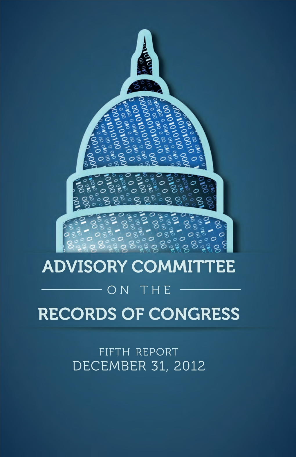 Fifth Report of the Advisory Committee on the Records of Congress