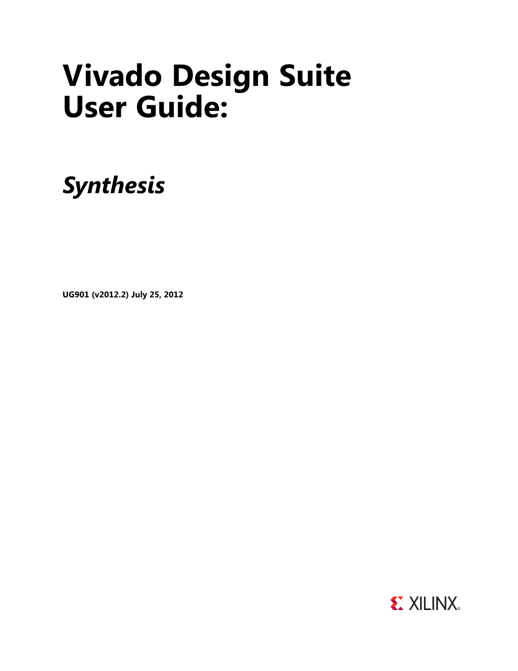 Xilinx Vivado Design Suite User Guide: Synthesis (UG901)