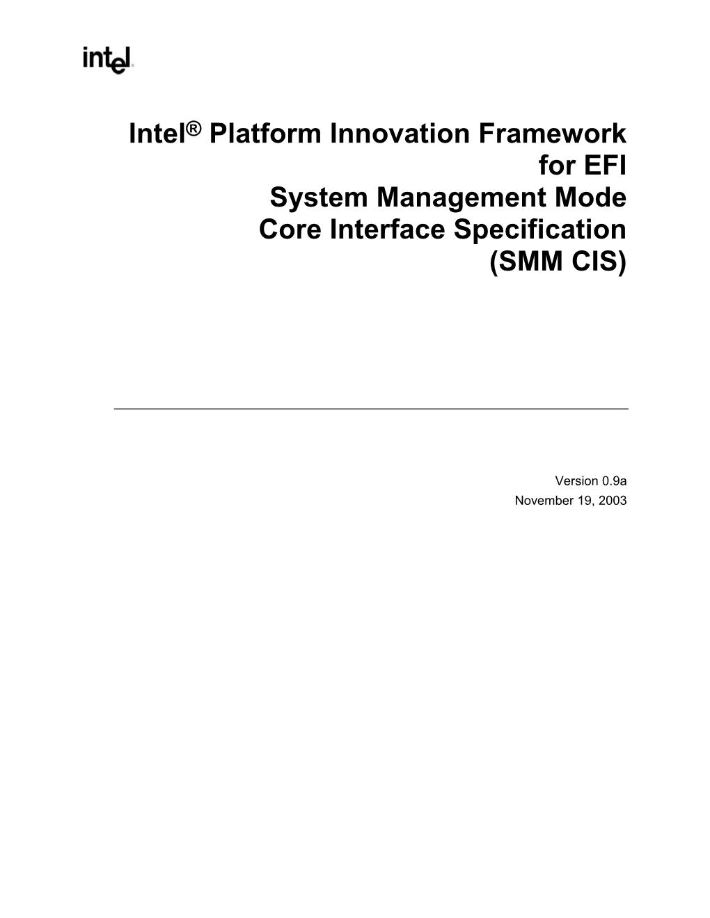 Intel® Platform Innovation Framework for EFI System Management Mode Core Interface Specification (SMM CIS)