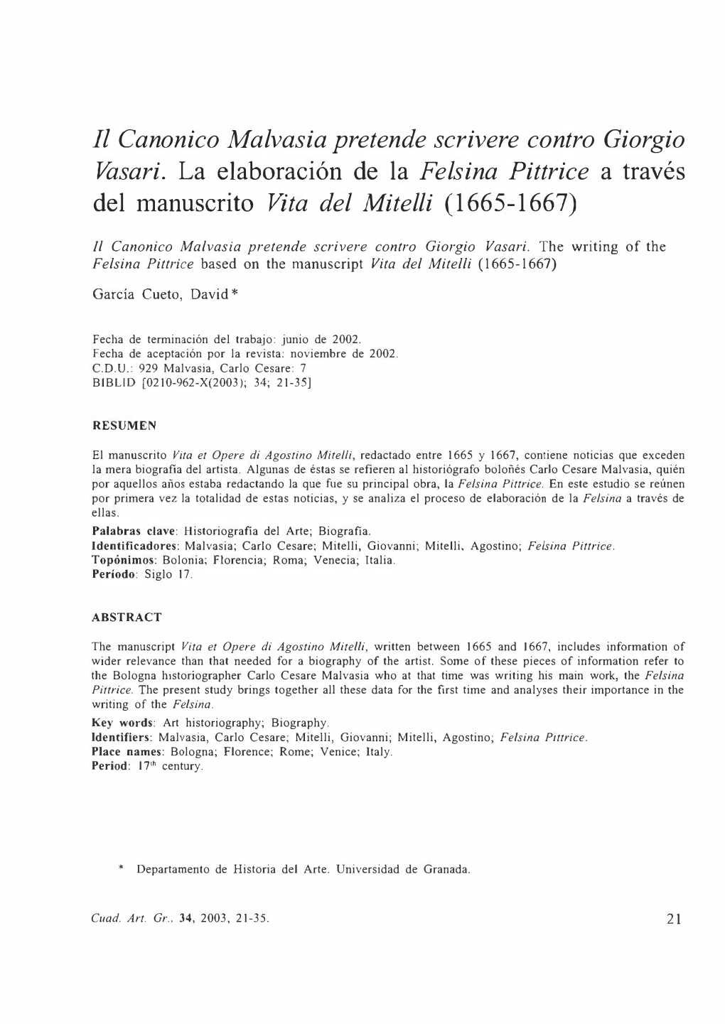 JI Canonico Malvasia Pretende Scrivere Contra Giorgio Vasari. La Elaboración De La Felsina Pittrice a Través Del Manuscrito Vita Del Mitelli (1665-1667)