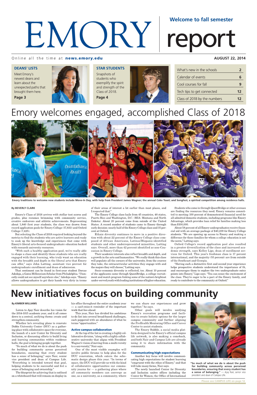 Emory Welcomes Engaged, Accomplished Class of 2018 New Initiatives Focus on Building Community