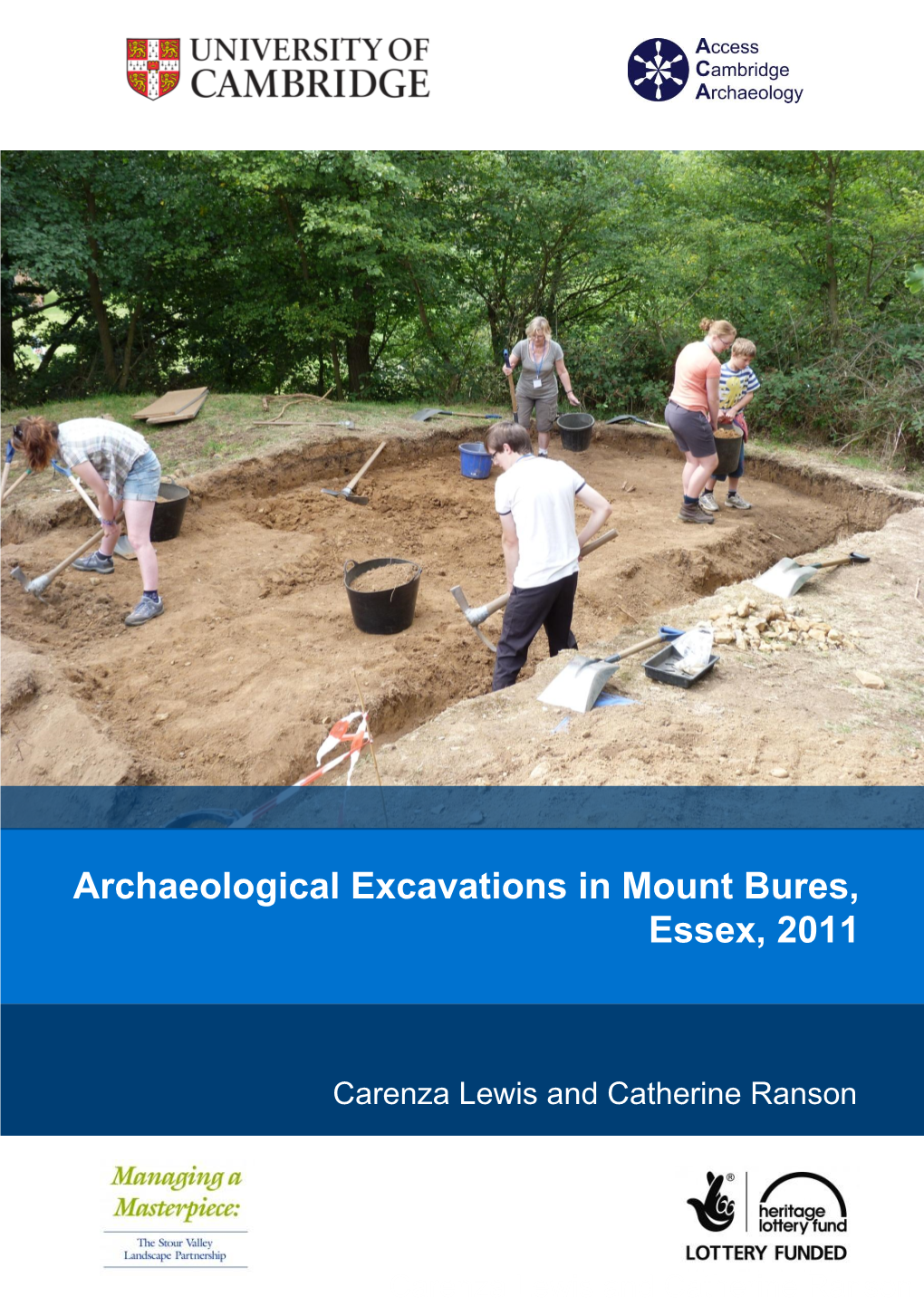 Archaeological Excavations in Mount Bures, Essex, 2011