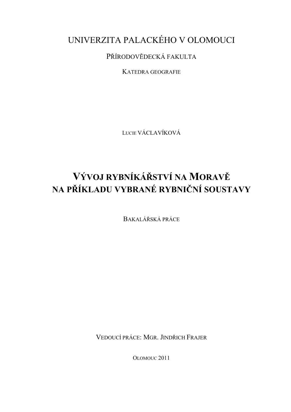 Václavíková Vývoj Rybníkářství Na Moravě Na Příkladu Vybra…