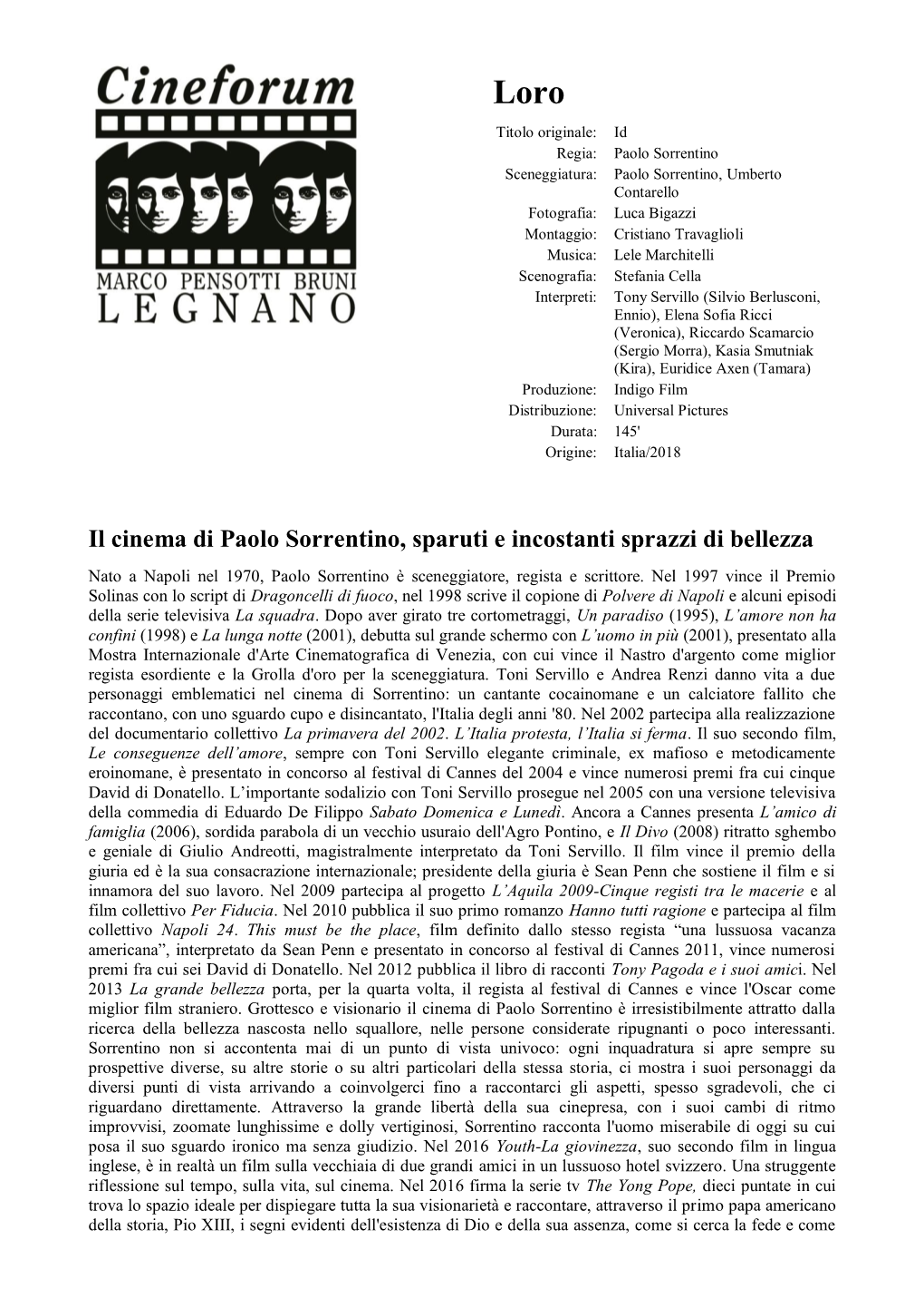 Il Cinema Di Paolo Sorrentino, Sparuti E Incostanti Sprazzi Di Bellezza Nato a Napoli Nel 1970, Paolo Sorrentino È Sceneggiatore, Regista E Scrittore