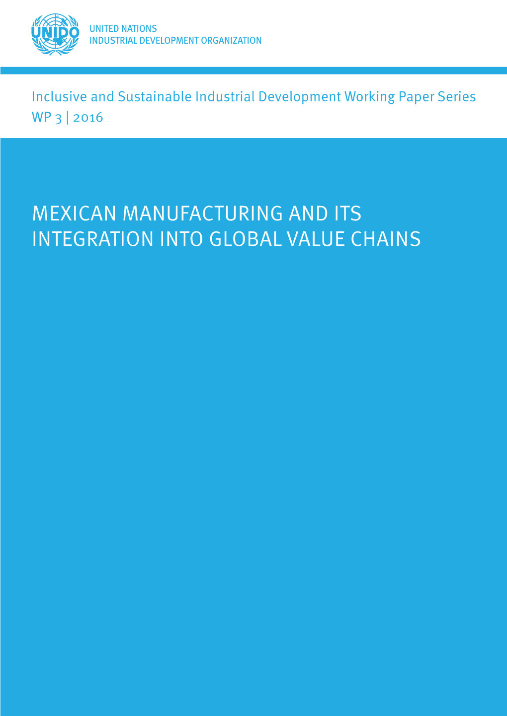 Mexican Manufacturing and Its Integration Into Global Value Chains