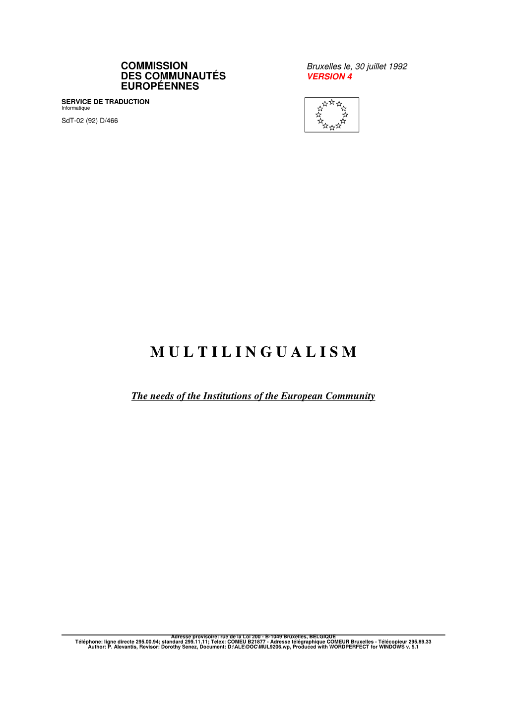 Multilingualism, the Needs of the Institutions of the European Community