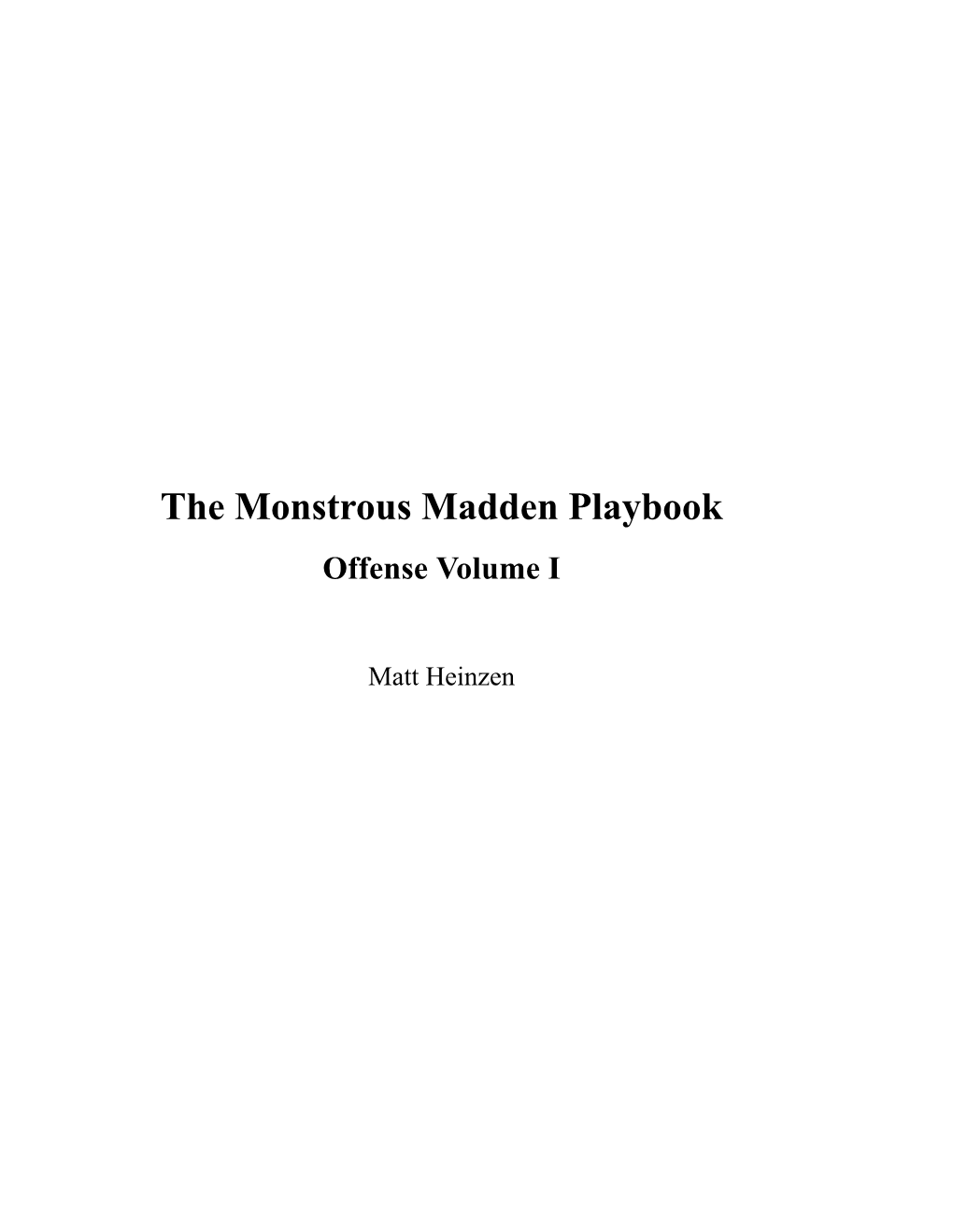 The Monstrous Madden Playbook Offense Volume I