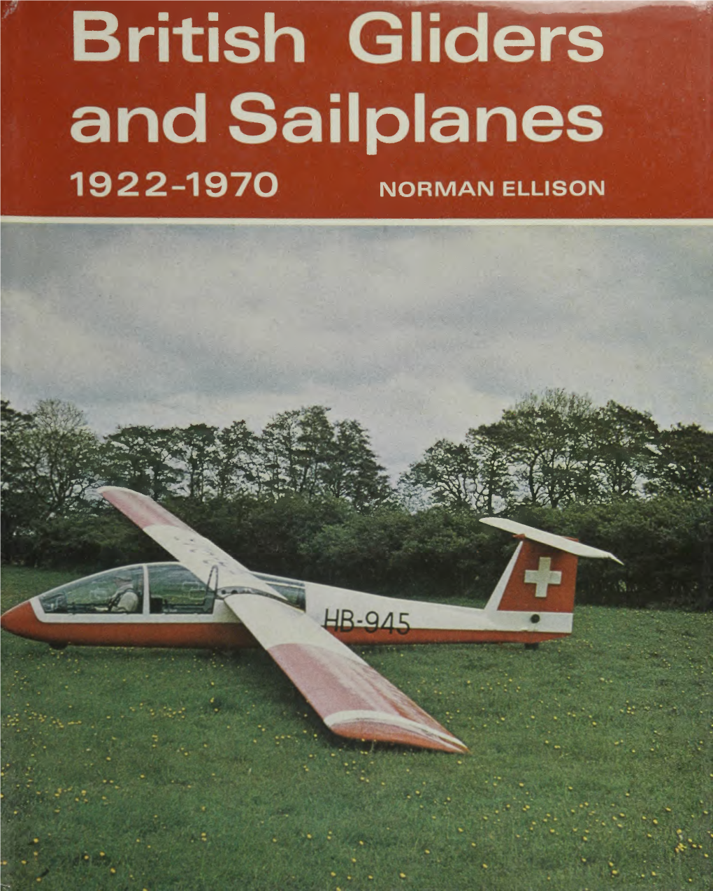 British Gliders and Sailplanes 1922-1970 British Gliders