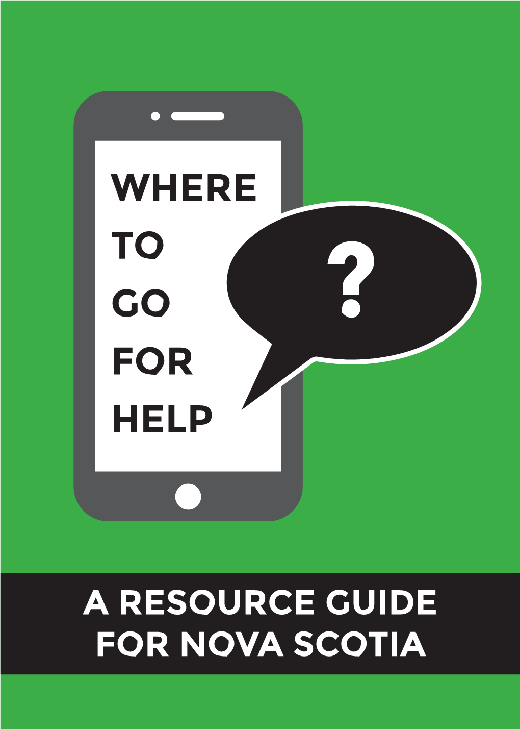 Where to Go for Help in Nova Scotia (A Resource Guide)