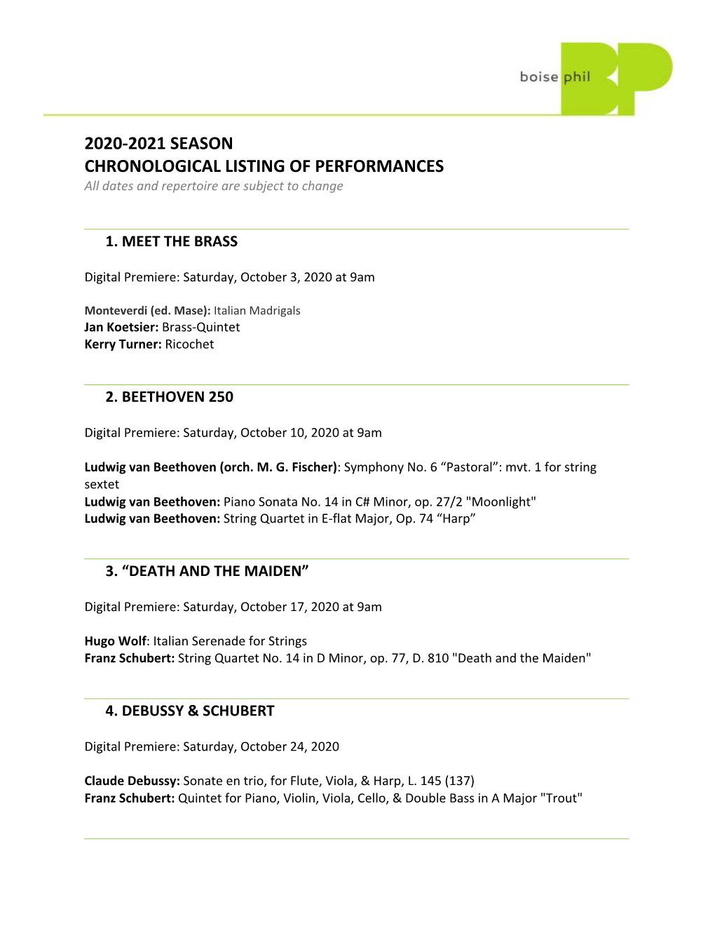 2020-2021 SEASON CHRONOLOGICAL LISTING of PERFORMANCES All Dates and Repertoire Are Subject to Change