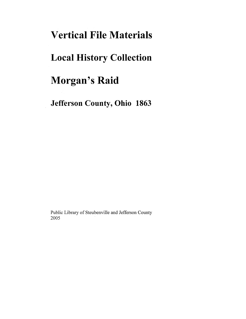 Vertical File Materials Local History Collection Morgan's Raid