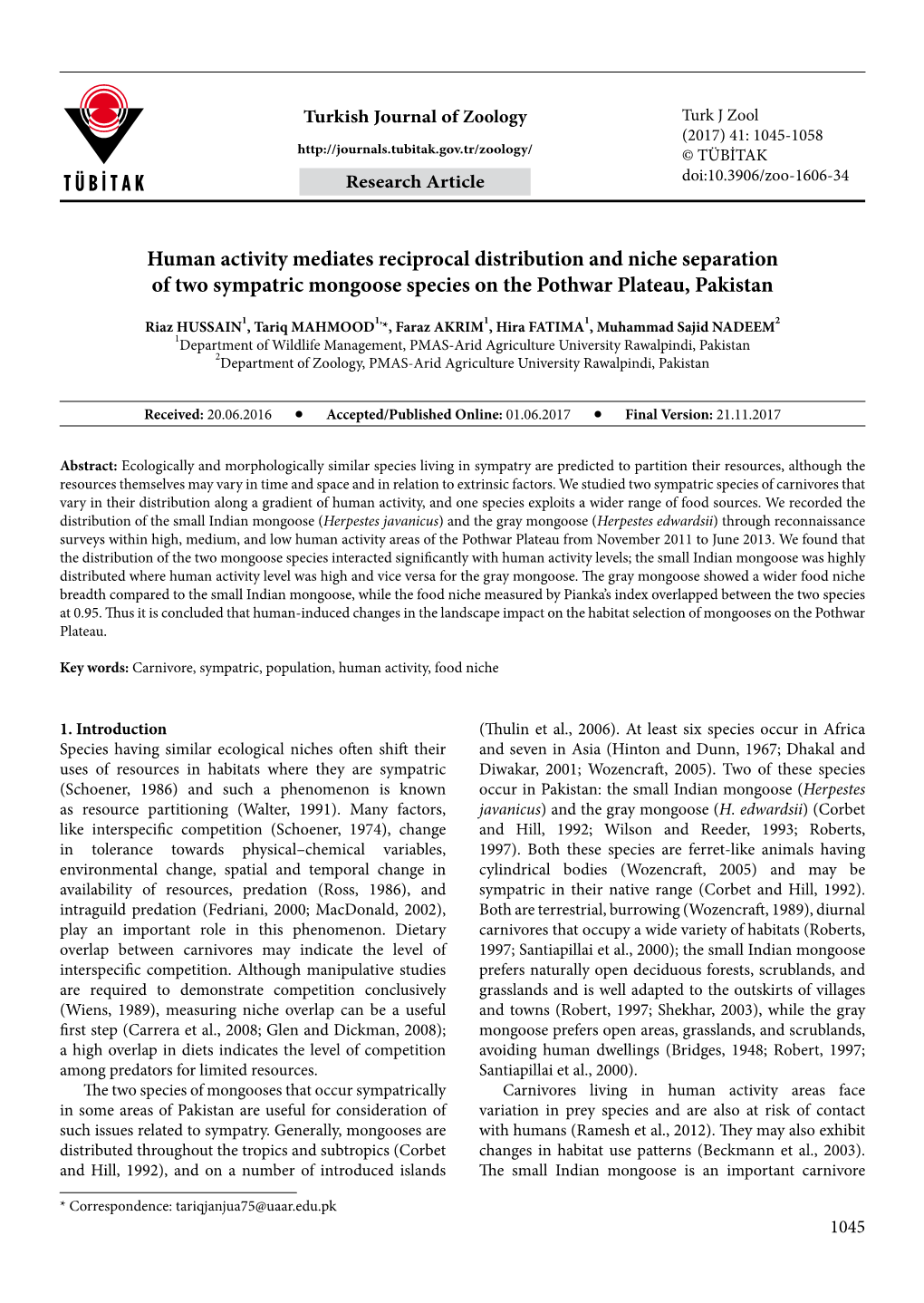 Human Activity Mediates Reciprocal Distribution and Niche Separation of Two Sympatric Mongoose Species on the Pothwar Plateau, Pakistan