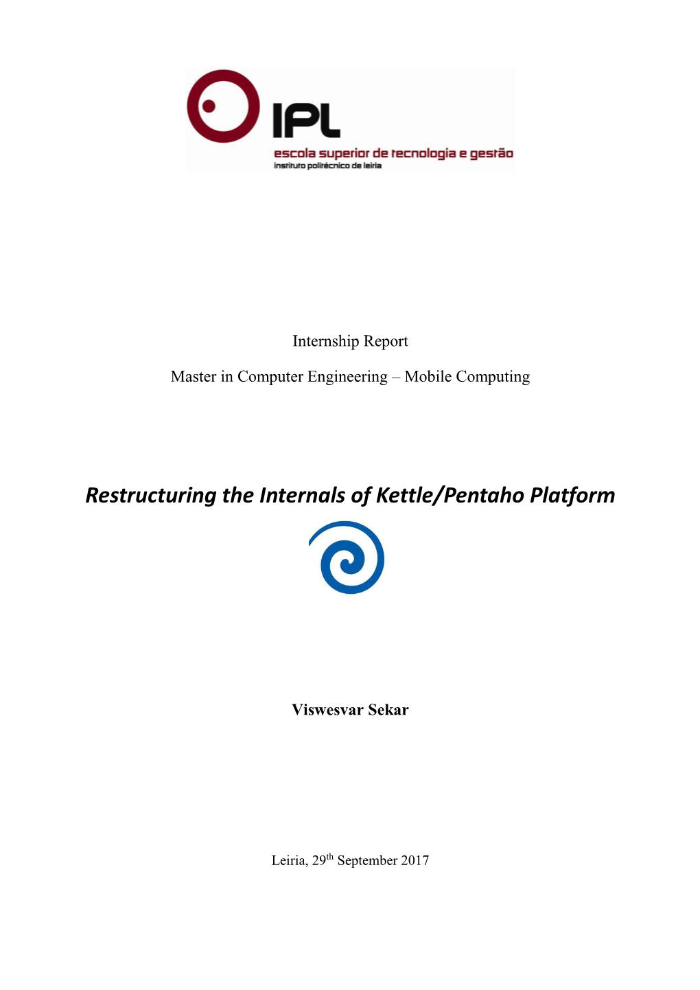 Restructuring the Internals of Kettle/Pentaho Platform