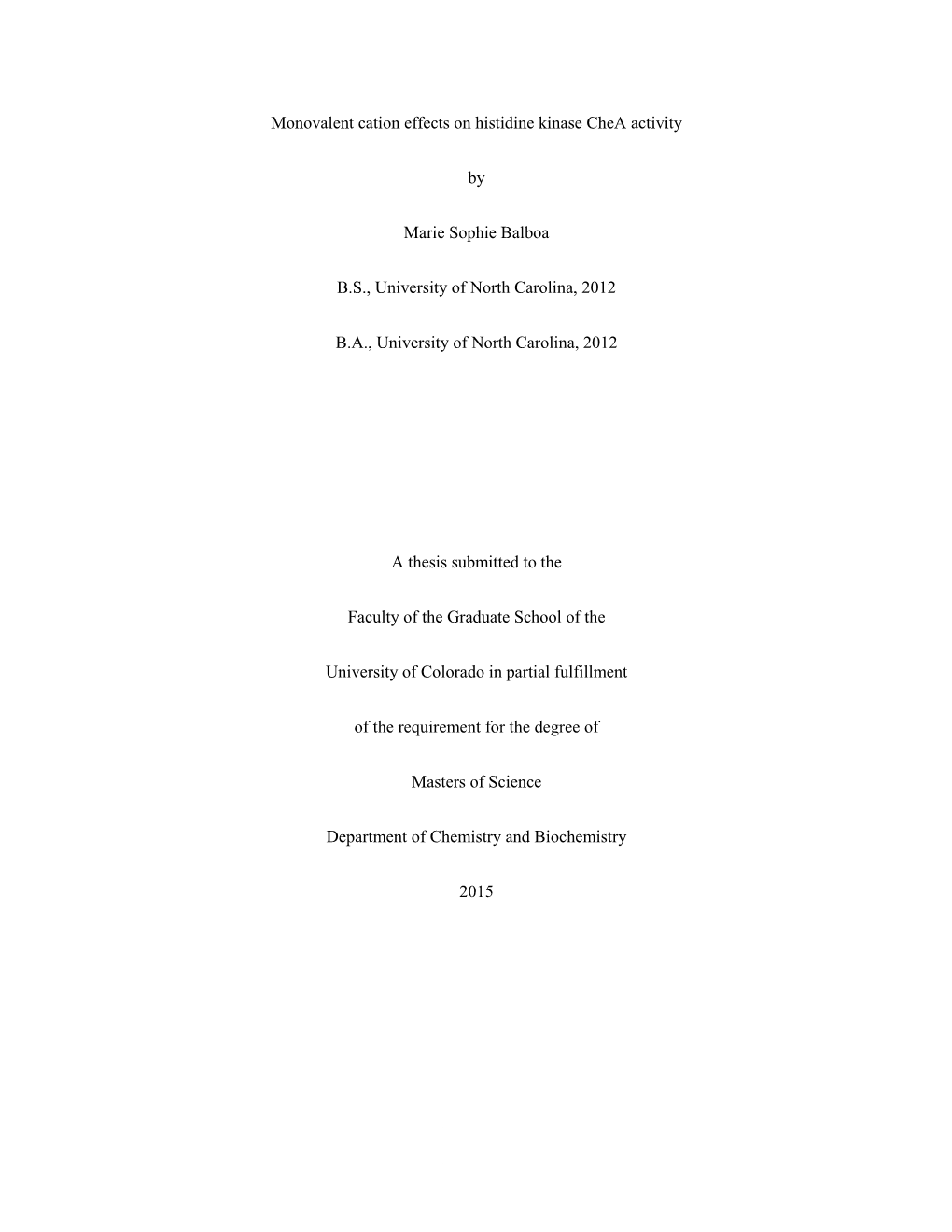 I Monovalent Cation Effects on Histidine Kinase Chea Activity By