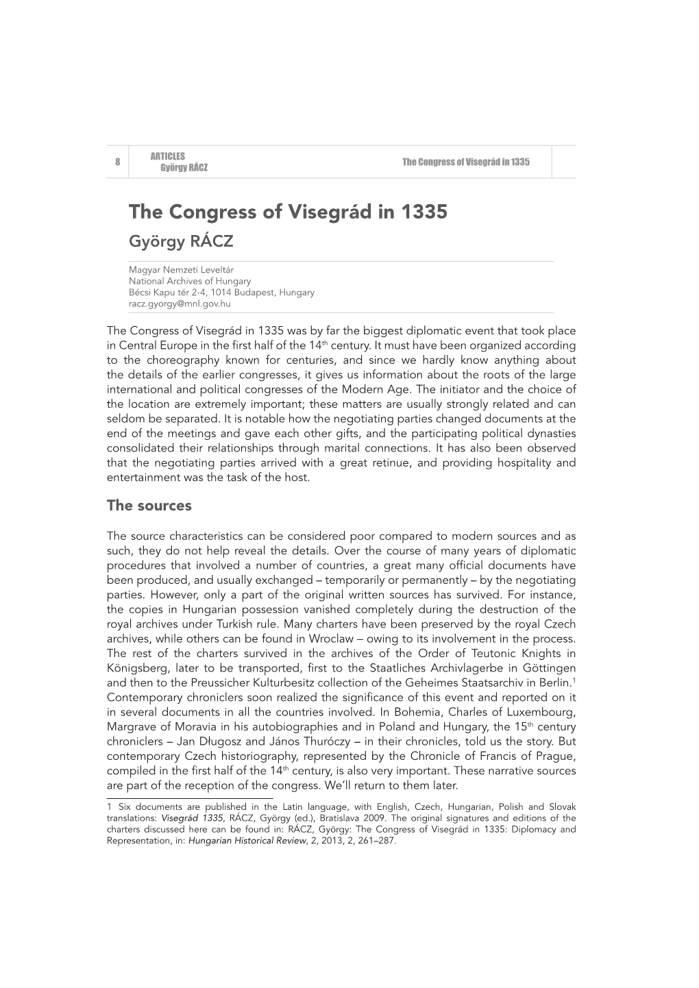 The Congress of Visegrád in 1335 György RÁCZ