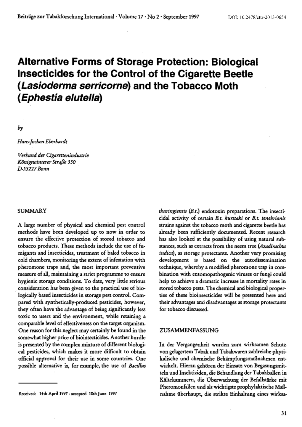 Biological Insecticides for the Control of the Cigarette Beetle (Lasioderma Serricorne) and the Tobacco Moth (Ephestia Elute/La)