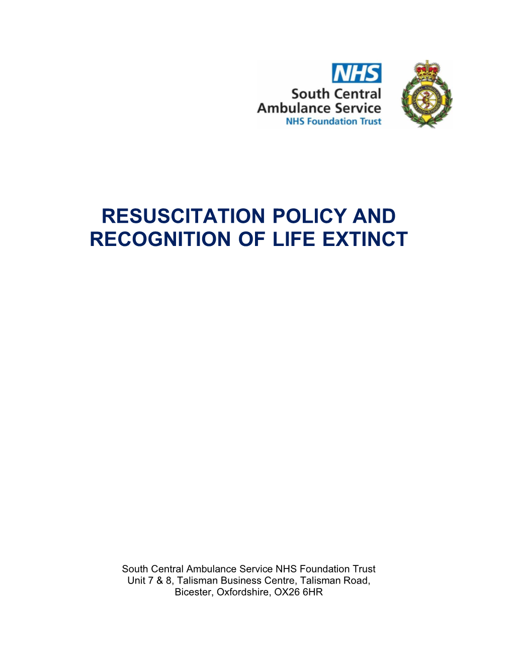 Resuscitation Policy and Recognition of Life Extinct