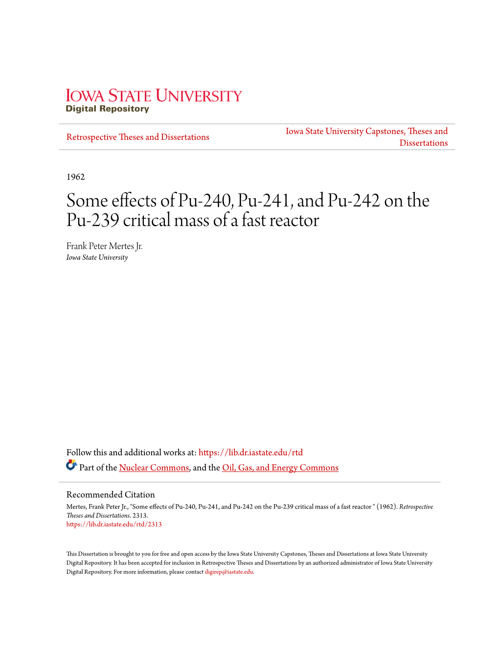 Some Effects of Pu-240, Pu-241, and Pu-242 on the Pu-239 Critical Mass of a Fast Reactor Frank Peter Mertes Jr