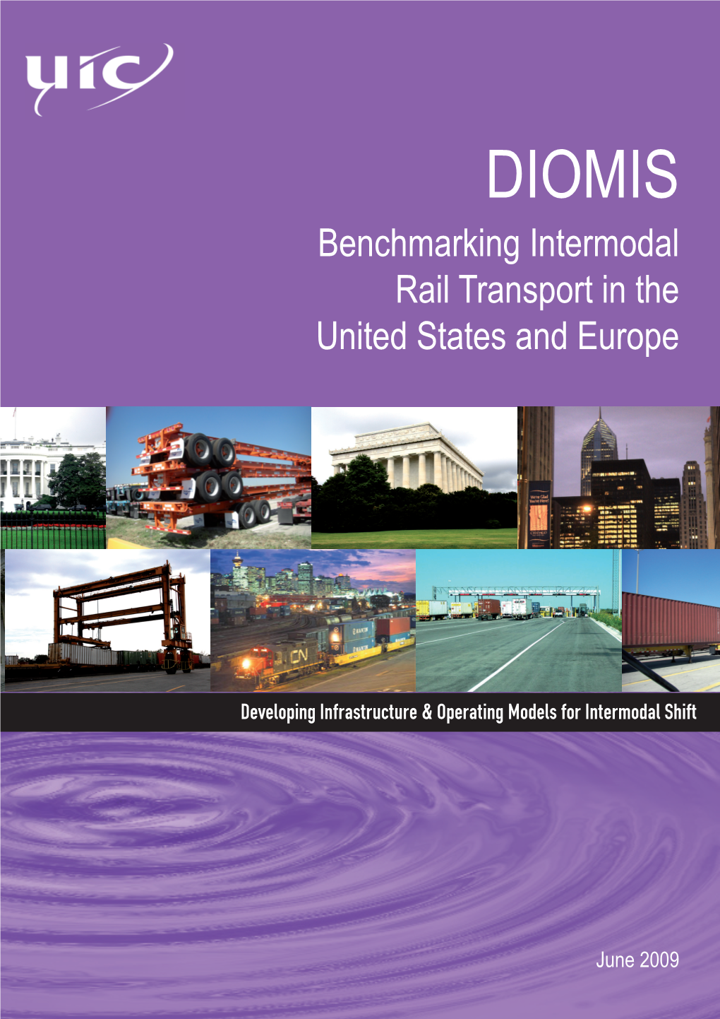 Benchmarking Intermodal Rail Transport in the United States and Europe