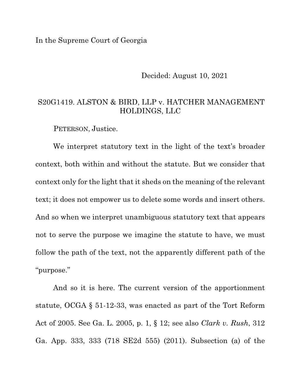 In the Supreme Court of Georgia Decided: August 10, 2021 S20G1419. ALSTON & BIRD, LLP V. HATCHER MANAGEMENT HOLDINGS, LLC P