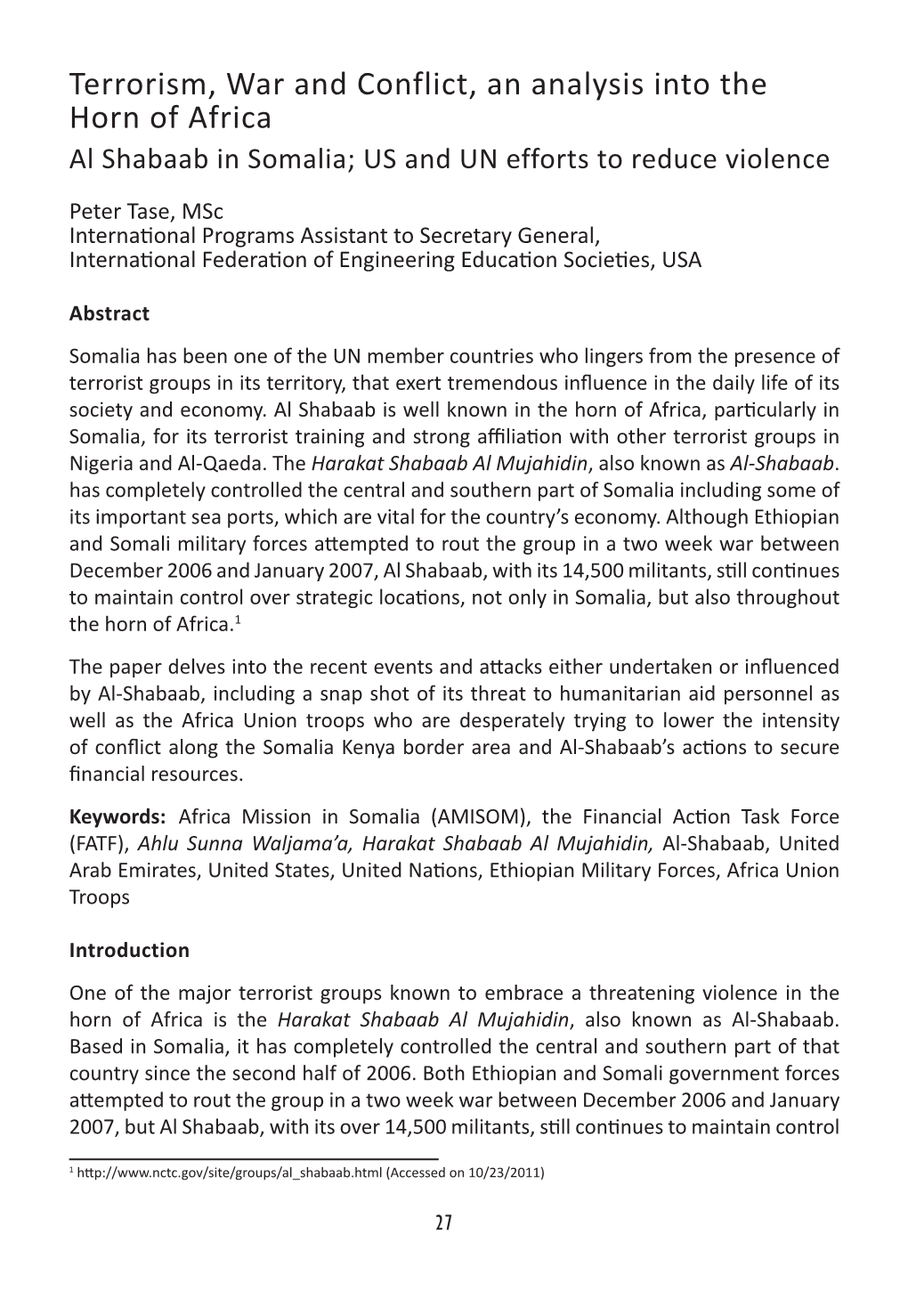 Terrorism, War and Conflict, an Analysis Into the Horn of Africa Al Shabaab in Somalia; US and UN Efforts to Reduce Violence