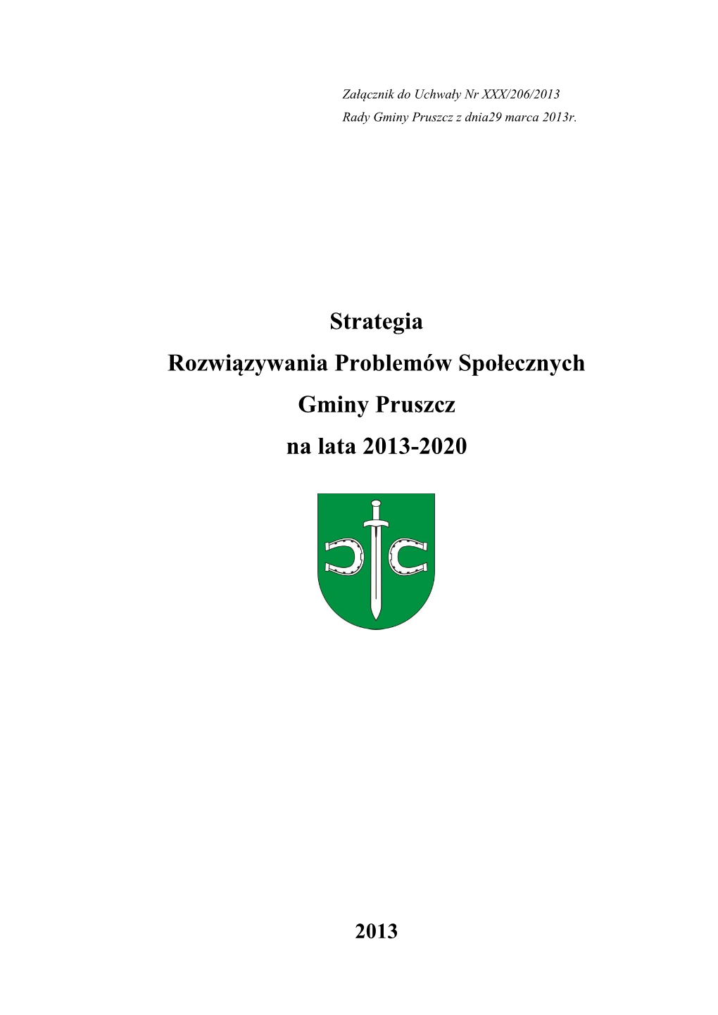 Strategia Rozwiązywania Problemów Społecznych Gminy Pruszcz Na Lata 2013-2020