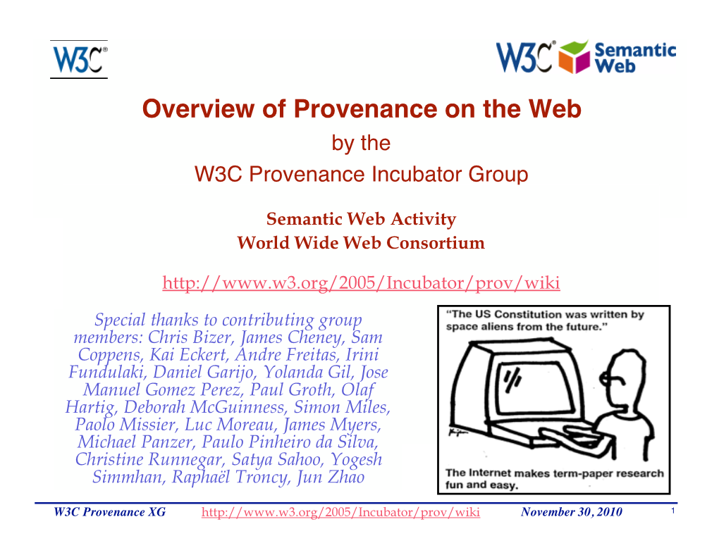 Overview of Provenance on the Web by the W3C Provenance Incubator Group