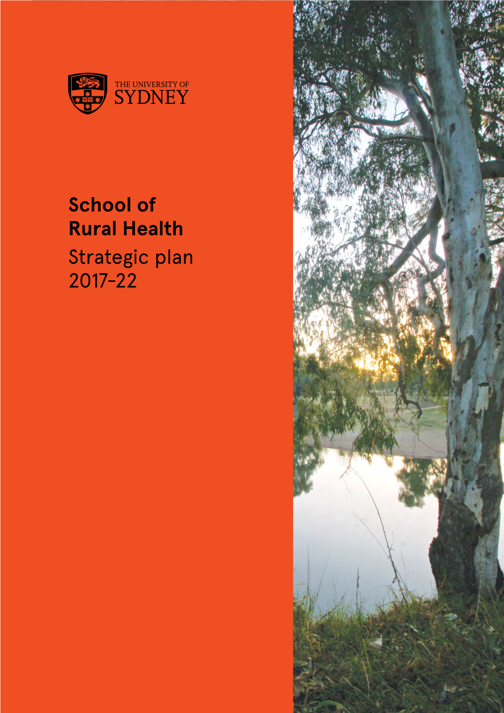 School of Rural Health Strategic Plan 2017-22 Contents