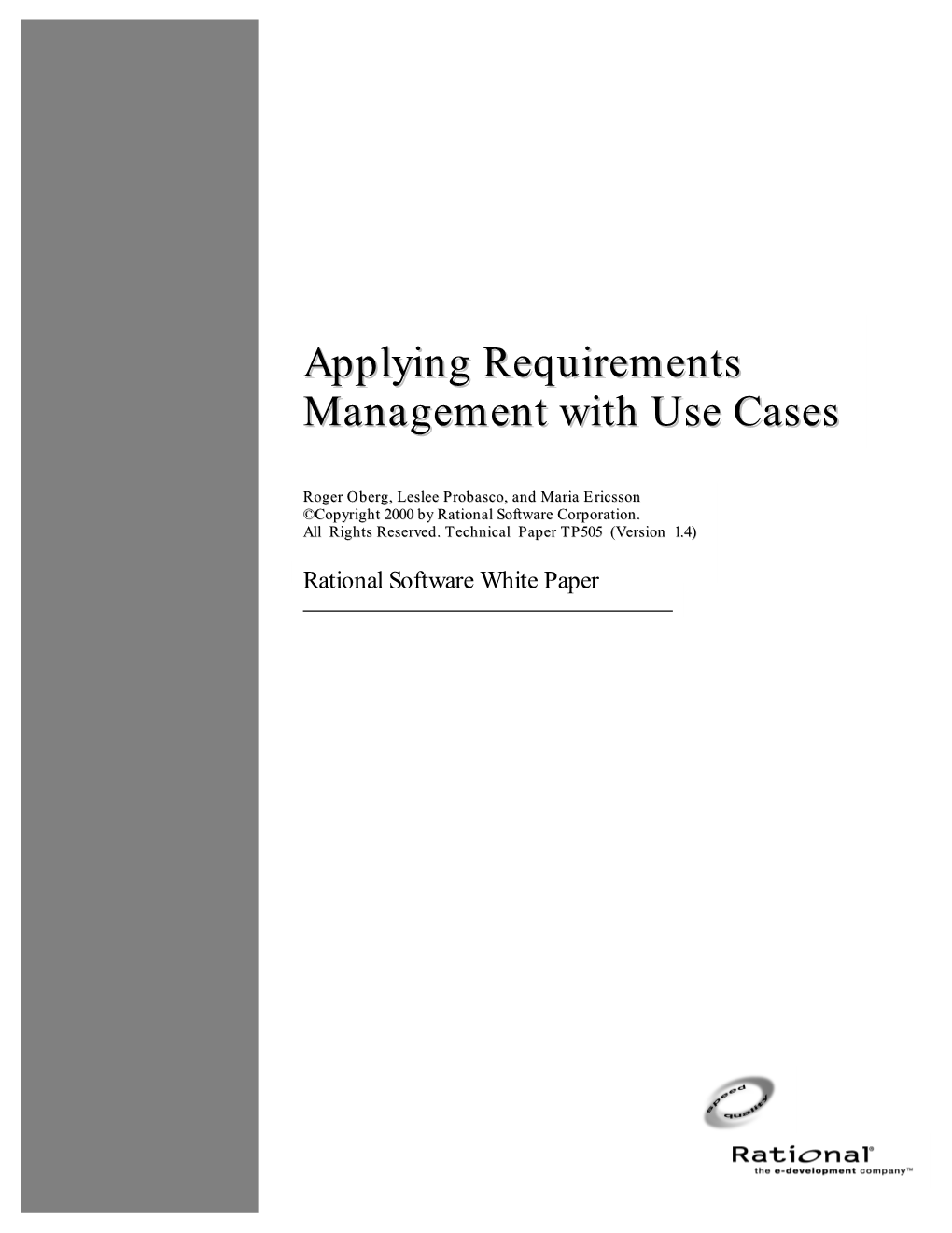 Applying Requirements Management with Use Cases