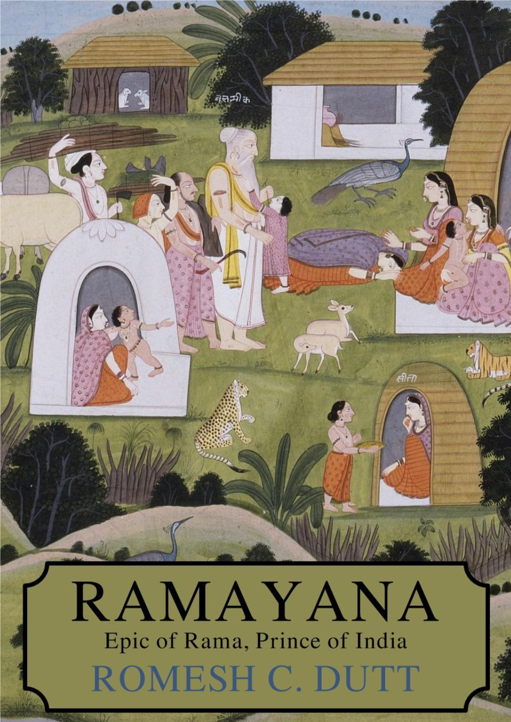 Ramayana, the Epic of Rama, Prince of India