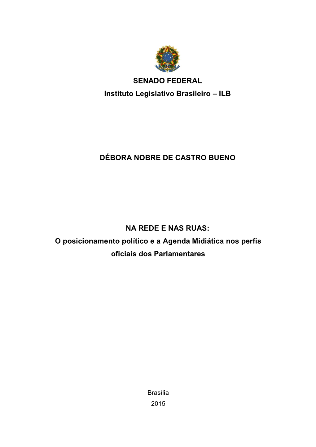 SENADO FEDERAL Instituto Legislativo Brasileiro – ILB