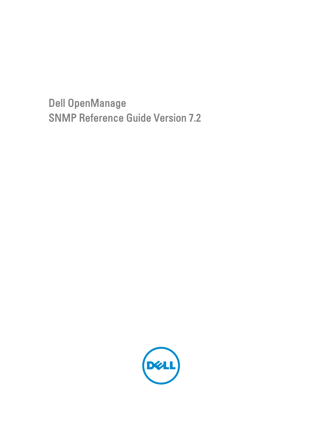 Dell Openmanage SNMP Reference Guide Version 7.2 Notes, Cautions, and Warnings