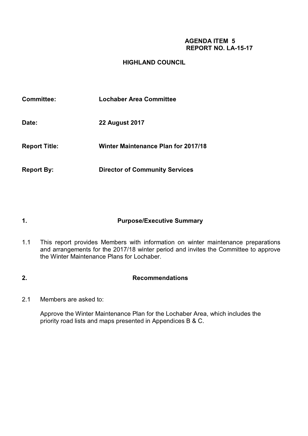 AGENDA ITEM 5 REPORT NO. LA-15-17 HIGHLAND COUNCIL Committee: Lochaber Area Committee Date: 22 August 2017 Report Title: Winte