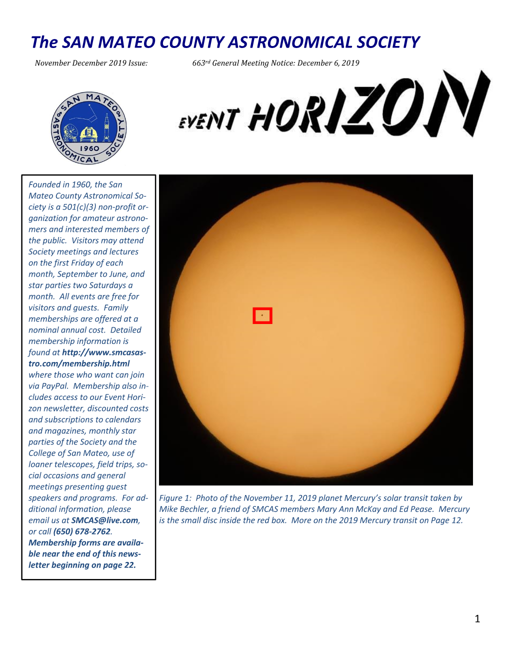 The SAN MATEO COUNTY ASTRONOMICAL SOCIETY November December 2019 Issue: 663Rd General Meeting Notice: December 6, 2019